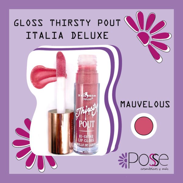 GLOSS THIRSTY POUT ITALIA DELUXE "MAUVELOUS"